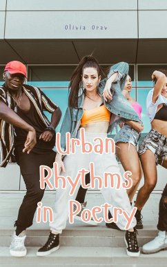 Urban Rhythms in Poetry - Orav, Olivia