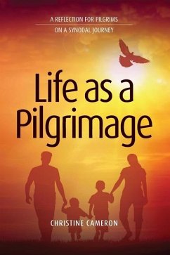 Life as a Pilgrimage - Cameron, Christine