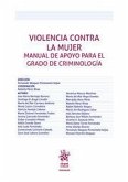 Violencia contra la mujer. Manual de apoyo para el grado de criminología