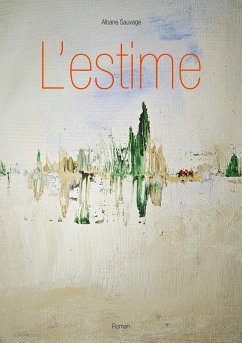 L'estime - Sauvage, Albane