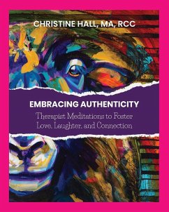 Embracing Authenticity - Hall, Christine G