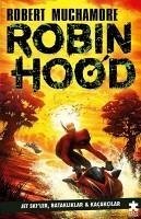 Robin Hood 3 - Jet Skiler, Batakliklar ve Kacakcilar - Muchamore, Robert