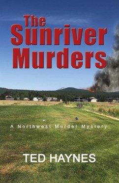 The Sunriver Murders - Haynes, Ted