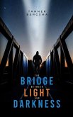 The Bridge Between Light and Darkness