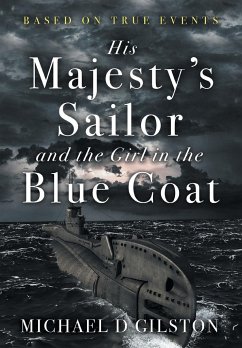 His Majesty's Sailor and the Girl in the Blue Coat - Gilston, Michael D