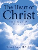 The Heart of Christ The Heart of Christ