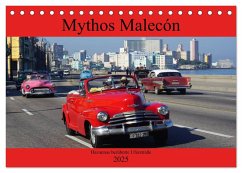 Mythos Malecón - Havannas berühmte Uferstraße (Tischkalender 2025 DIN A5 quer), CALVENDO Monatskalender