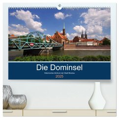 Die Dominsel - Historisches Zentrum der Stadt Breslau (hochwertiger Premium Wandkalender 2025 DIN A2 quer), Kunstdruck in Hochglanz - Calvendo;LianeM