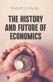 The History and Future of Economics