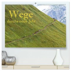 Wege durchs neue Jahr (hochwertiger Premium Wandkalender 2025 DIN A2 quer), Kunstdruck in Hochglanz - Calvendo;Pfleger, Hans