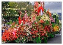 Blumenfest auf Madeira (Wandkalender 2025 DIN A3 quer), CALVENDO Monatskalender