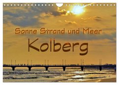 Sonne Strand und Meer in Kolberg (Wandkalender 2025 DIN A4 quer), CALVENDO Monatskalender