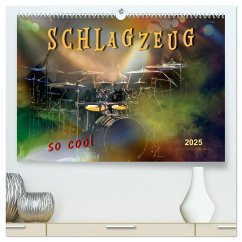 Schlagzeug - so cool (hochwertiger Premium Wandkalender 2025 DIN A2 quer), Kunstdruck in Hochglanz