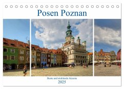 Posen Poznan - Bunte und strahlende Akzente (Tischkalender 2025 DIN A5 quer), CALVENDO Monatskalender