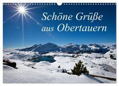 Schöne Grüße aus Obertauern (Wandkalender 2025 DIN A3 quer), CALVENDO Monatskalender