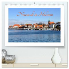 Neustadt in Holstein - Charmante Stadt am Meer (hochwertiger Premium Wandkalender 2025 DIN A2 quer), Kunstdruck in Hochglanz - Calvendo;Giesecke, Petra