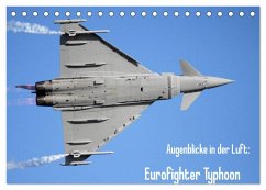 Augenblicke in der Luft: Eurofighter Typhoon (Tischkalender 2025 DIN A5 quer), CALVENDO Monatskalender - Calvendo;Prokic, Aleksandar