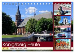 KÖNIGSBERG HEUTE - Bilder aus Kaliningrad (Tischkalender 2025 DIN A5 quer), CALVENDO Monatskalender - Calvendo;Löwis of Menar, Henning von