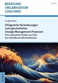 Erfolgreiche Veränderungen nach gescheiterten Change-Management-Prozessen