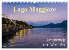 Lago Maggiore - Unterwegs am Westufer (Wandkalender 2025 DIN A3 quer), CALVENDO Monatskalender