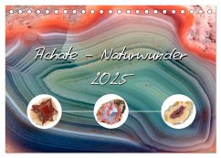 Achate - Naturwunder (Tischkalender 2025 DIN A5 quer), CALVENDO Monatskalender