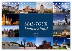 MAL-TOUR Deutschland (Tischkalender 2025 DIN A5 quer), CALVENDO Monatskalender