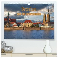 Breslau ¿ Zeit für Entdeckungen (hochwertiger Premium Wandkalender 2025 DIN A2 quer), Kunstdruck in Hochglanz