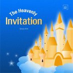 The Heavenly Invitation (fixed-layout eBook, ePUB)