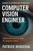 &quote;Careers in Information Technology: Computer Vision Engineer&quote; (GoodMan, #1) (eBook, ePUB)