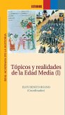 Tópicos y realidades de la Edad Media I.