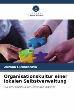 Organisationskultur einer lokalen Selbstverwaltung - Cicmancova, Zuzana