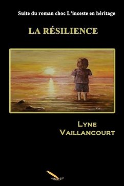 La résilience - Lyne, Vaillancourt