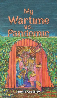 My Wartime vs. Pandemic - Crossley, Sheila