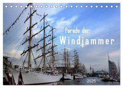 Parade der Windjammer - 2025 (Tischkalender 2025 DIN A5 quer), CALVENDO Monatskalender