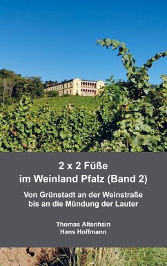 2 x 2 Füße im Weinland Pfalz (Band 2) - Hans Hoffmann, Thomas Altenhain
