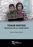 Tomar partido. Memorias de un compromiso