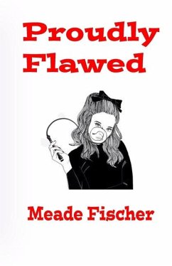 Proudly Flawed - Fischer, Meade