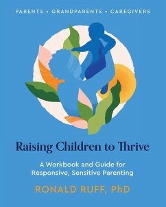 Raising Children to Thrive - Ruff, Ronald