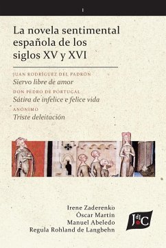 La novela sentimental española de los siglos XV y XVI (V. 1, PB)