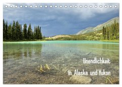 Unendlichkeit in Alaska und Yukon (Tischkalender 2025 DIN A5 quer), CALVENDO Monatskalender