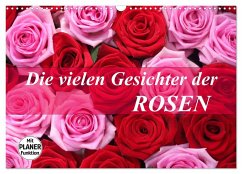 Die vielen Gesichter der Rosen (Wandkalender 2025 DIN A3 quer), CALVENDO Monatskalender