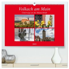 Volkach am Main (hochwertiger Premium Wandkalender 2025 DIN A2 quer), Kunstdruck in Hochglanz - Calvendo;will, hans