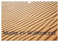 Muster im Wüstensand (Wandkalender 2025 DIN A4 quer), CALVENDO Monatskalender