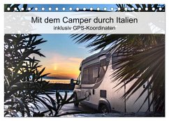 Mit dem Camper durch Italien - inklusiv GPS-Koordinaten (Tischkalender 2025 DIN A5 quer), CALVENDO Monatskalender