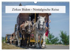 Zirkus Bidon - Nostalgische Reise (Wandkalender 2025 DIN A3 quer), CALVENDO Monatskalender - Calvendo;Gaymard, Alain