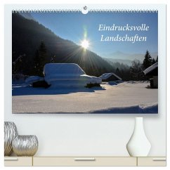 Eindrucksvolle Landschaften (hochwertiger Premium Wandkalender 2025 DIN A2 quer), Kunstdruck in Hochglanz
