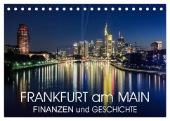 Frankfurt am Main - Finanzen und Geschichte (Tischkalender 2025 DIN A5 quer), CALVENDO Monatskalender