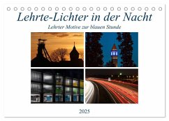 Lehrte - Lichter in der Nacht (Tischkalender 2025 DIN A5 quer), CALVENDO Monatskalender - Calvendo;Schnellewelten