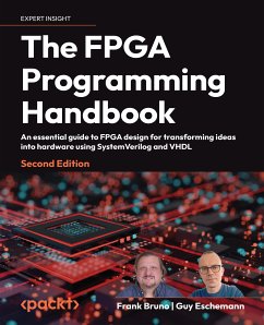 The FPGA Programming Handbook (eBook, ePUB) - Bruno, Frank; Eschemann, Guy