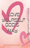 Love Yourself God's Way (eBook, ePUB)